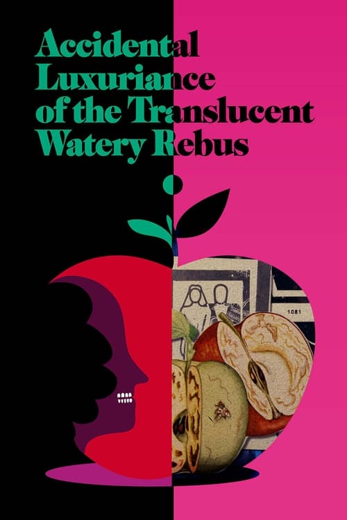 Accidental Luxuriance of the Translucent Watery Rebus animación