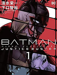 Batman: Justice Buster comic