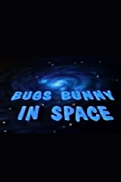 Bugs Bunny in Space animación