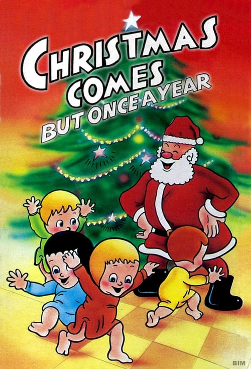 Christmas Comes But Once a Year animación