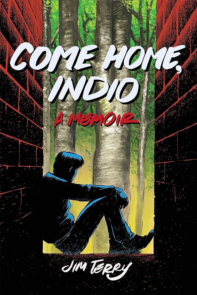 Come Home, Indio: A Memoir comic