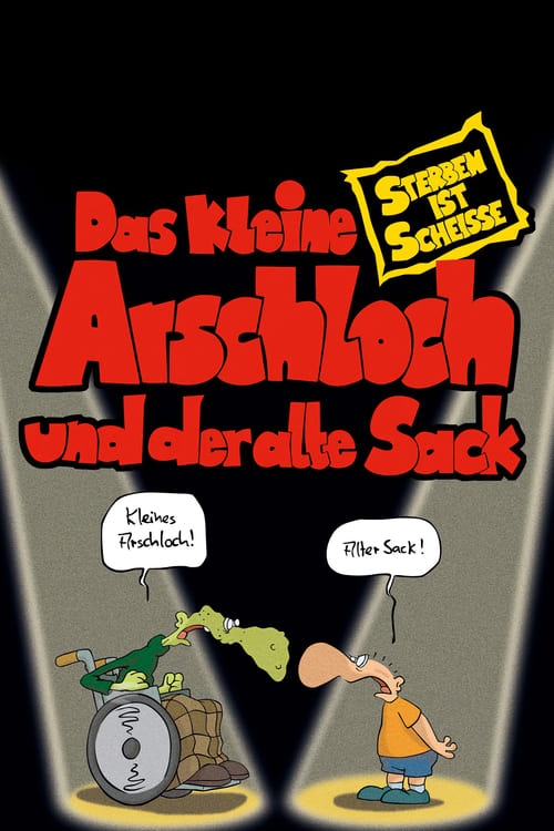 Das kleine Arschloch und der alte Sack - Sterben ist Scheiße animación
