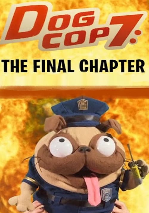 Dog Cop 7: The Final Chapter animación