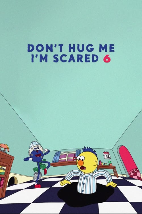 Don't Hug Me I'm Scared 6 animación