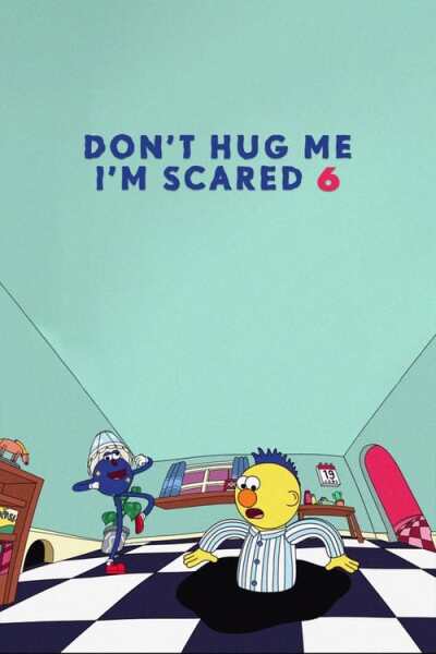 Don&#039;t Hug Me I&#039;m Scared 6 animación