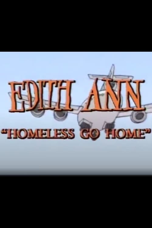 Edith Ann: Homeless Go Home animación