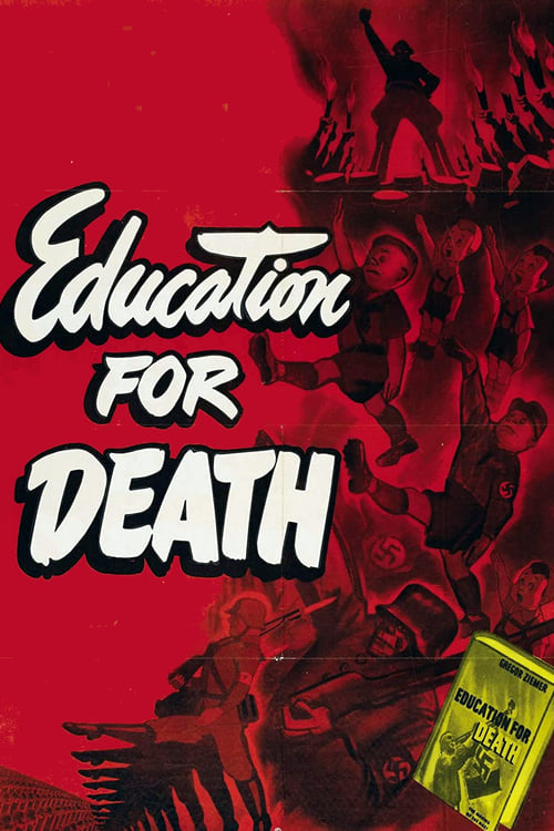 Education for Death: The Making of the Nazi animación