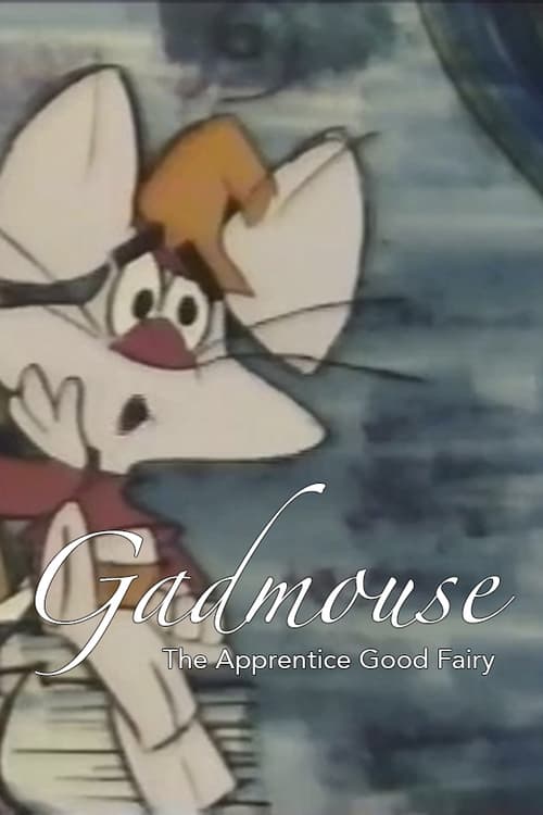 Gadmouse the Apprentice Good Fairy animación
