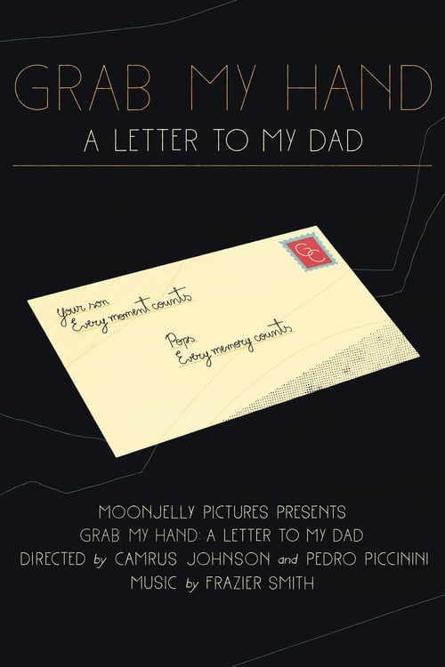 Grab My Hand: A Letter To My Dad animación