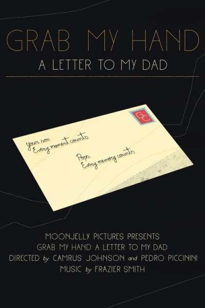 Grab My Hand: A Letter To My Dad animación