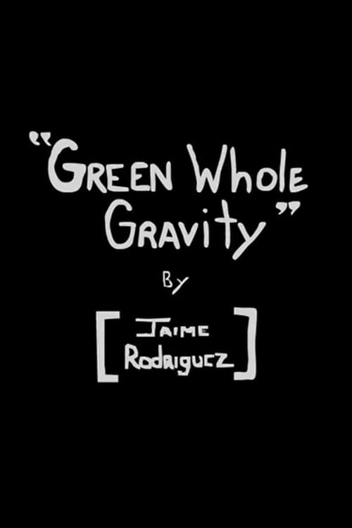 Green Whole Gravity animación
