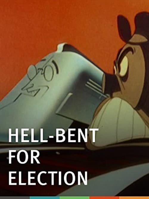 Hell-Bent for Election animación