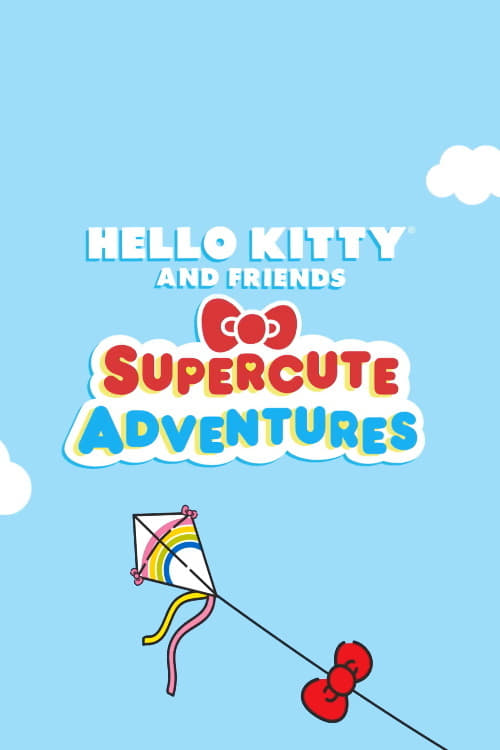 Hello Kitty and Friends Supercute Adventures animación