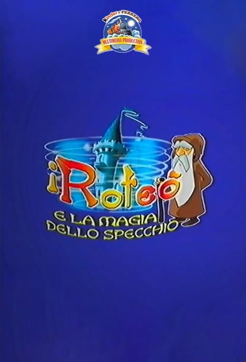 I Roteò e la magia dello specchio animación