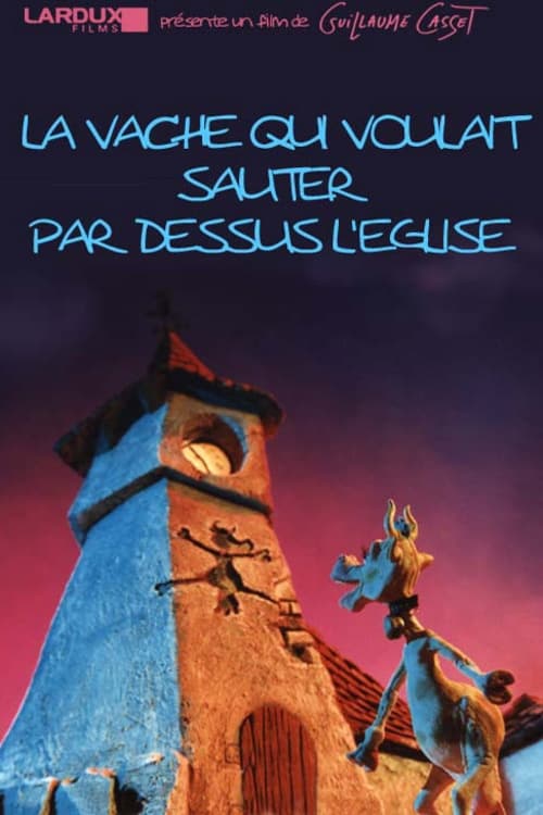 La vache qui voulait sauter par dessus l'église animación