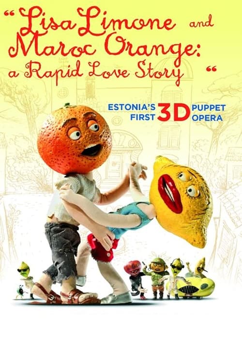Lisa Limone and Maroc Orange: A Rapid Love Story animación