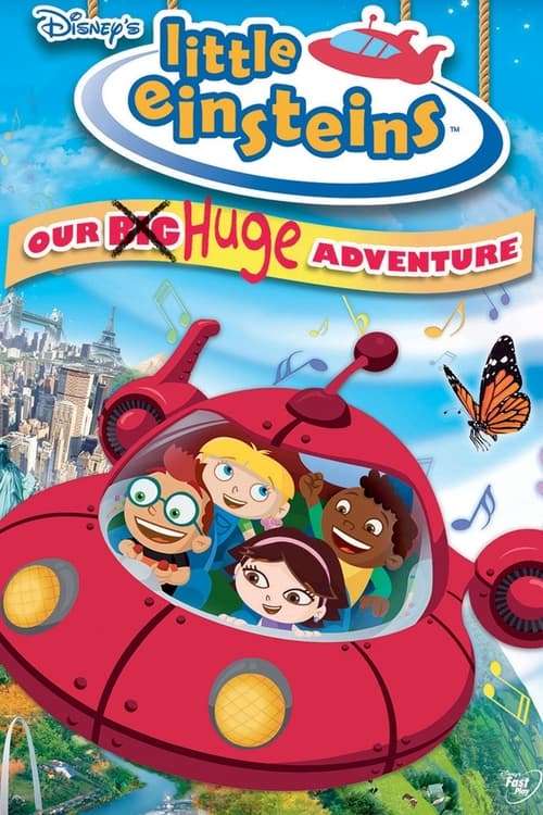 Little Einsteins: Our Big Huge Adventure animación