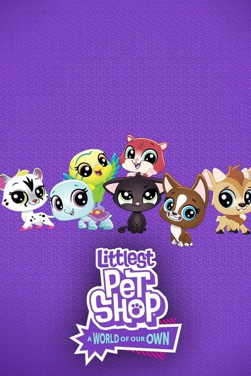 Littlest Pet Shop: A World of Our Own animación