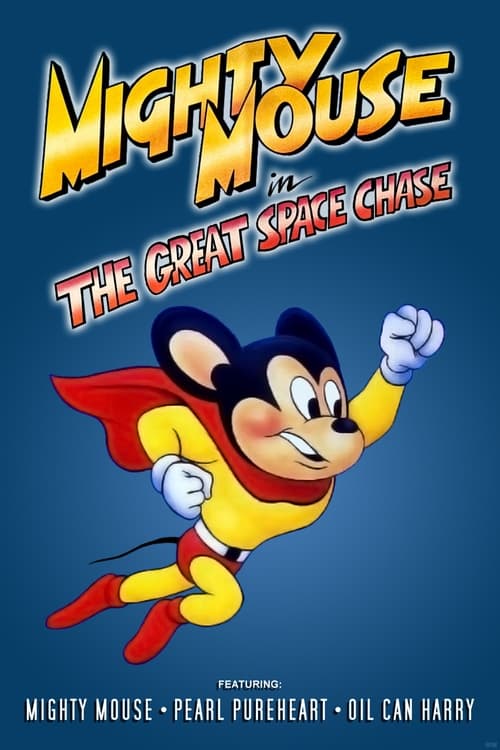 Mighty Mouse in the Great Space Chase animación