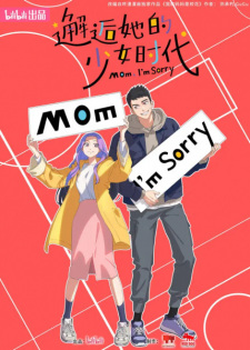 Mom, I'm Sorry animación