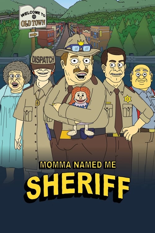 Momma Named Me Sheriff animación