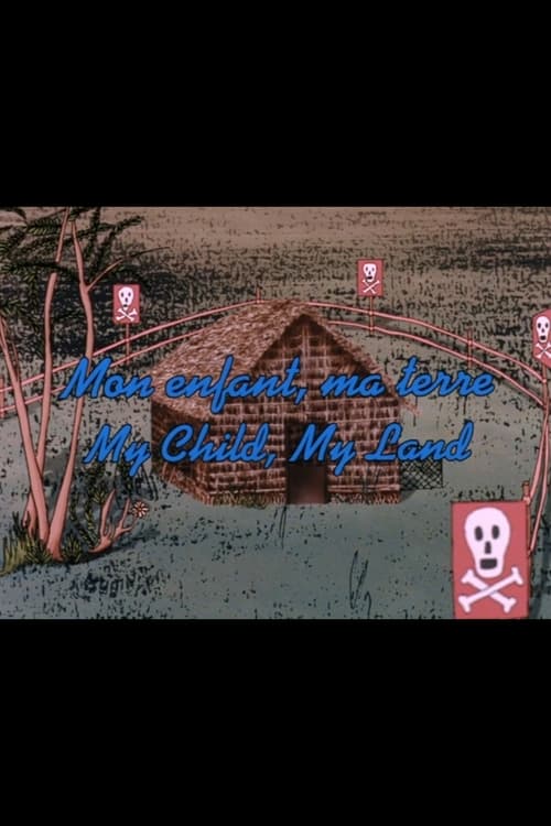 My Child, My Land animación