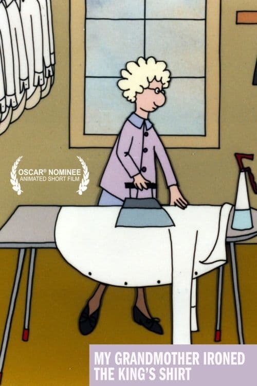 My Grandmother Ironed the King's Shirts animación