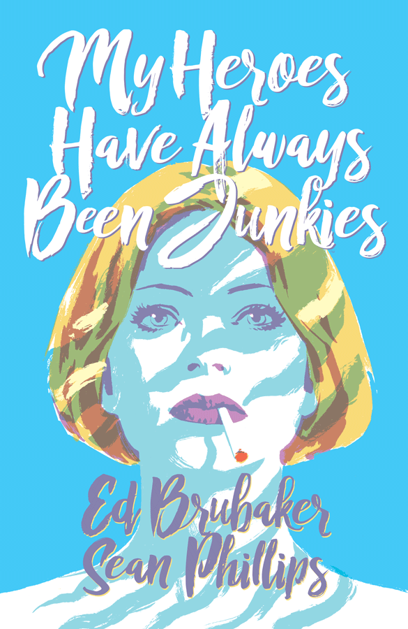 My Heroes Have Always Been Junkies comic