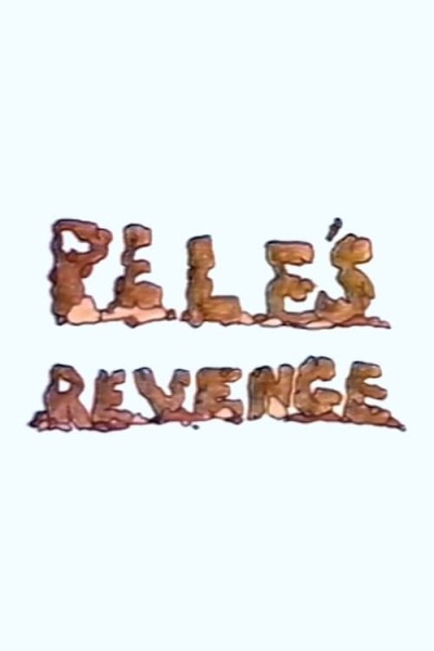 Pele&#039;s Revenge animación