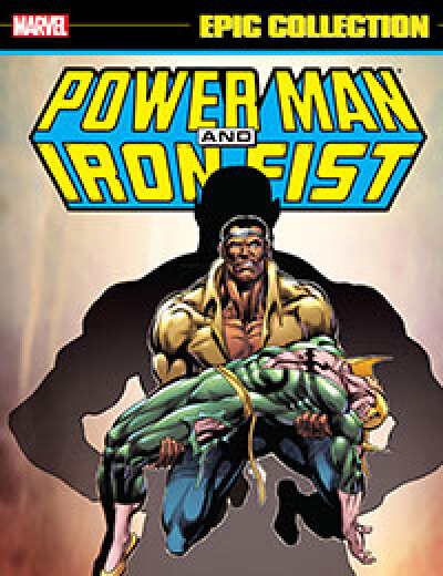 Power Man And Iron Fist Epic Collection comic