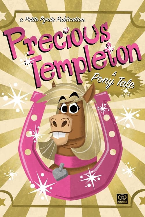 Precious Templeton: A Pony Tale animación