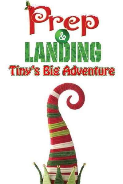 Prep &amp; Landing: Tiny&#039;s Big Adventure animación