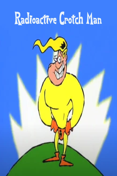 Radioactive Crotch Man animación