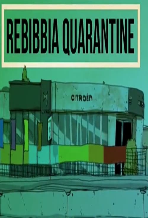 Rebibbia Quarantine animación
