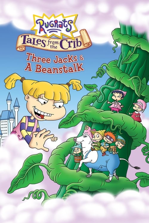 Rugrats: Tales from the Crib: Three Jacks & A Beanstalk animación