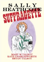 Sally Heathcote: Suffragette comic