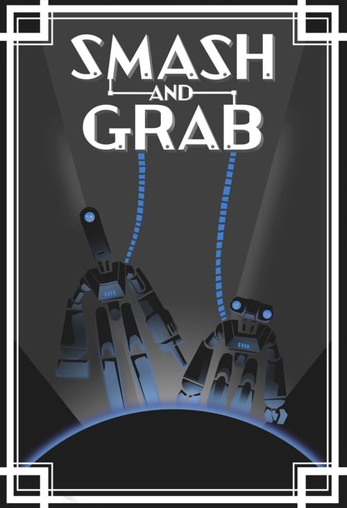 Smash and Grab animación