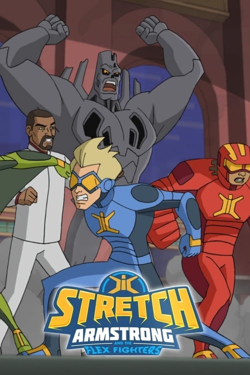 Stretch Armstrong & the Flex Fighters animación