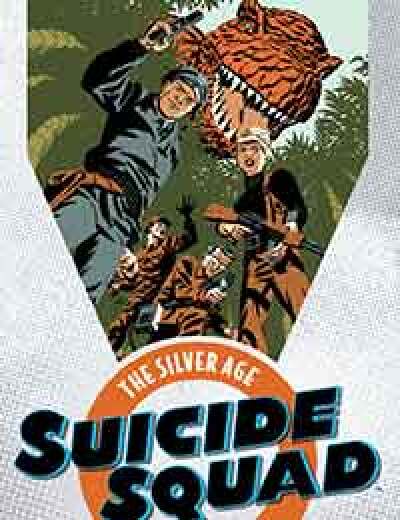 Suicide Squad: The Silver Age Omnibus comic