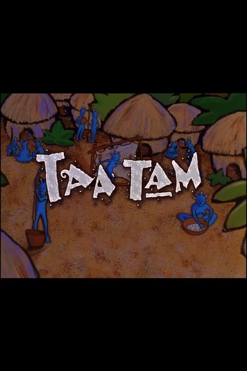 Taa Tam animación