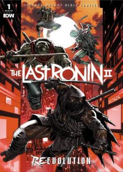 Teenage Mutant Ninja Turtles: The Last Ronin II - Re-Evolution comic