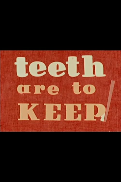 Teeth Are to Keep animación