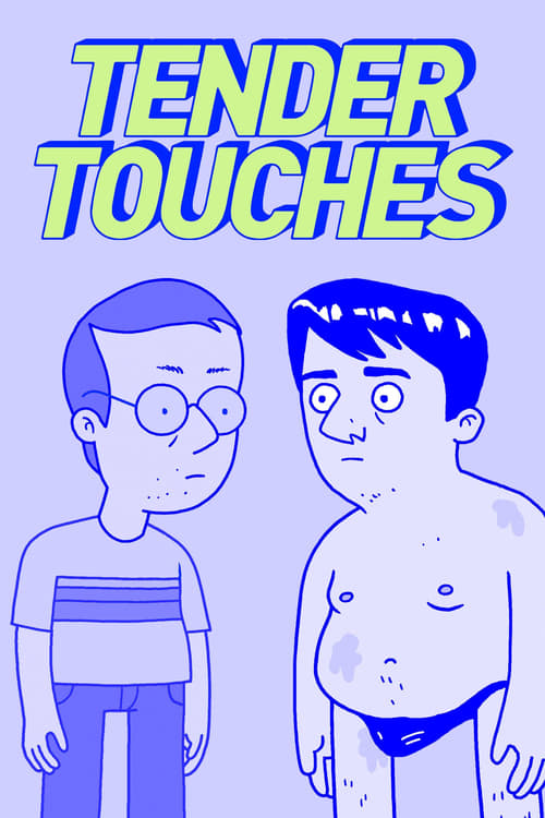 Tender Touches animación
