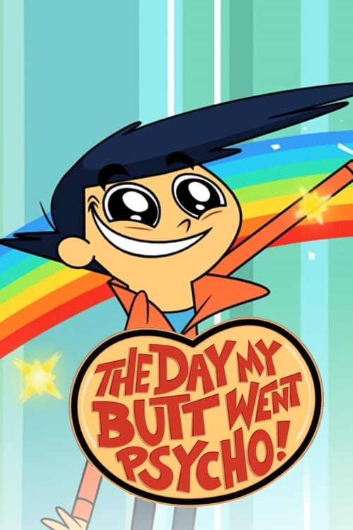 The Day My Butt Went Psycho animación