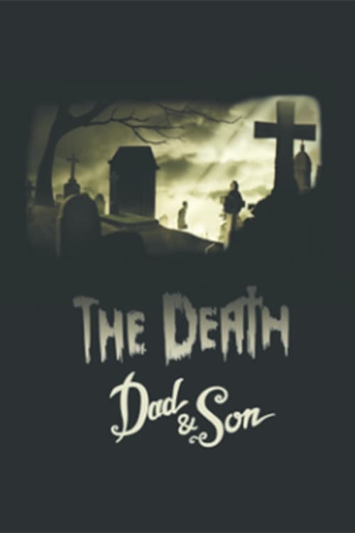 The Death, Dad & Son animación