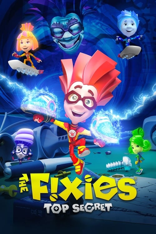 The Fixies: Top Secret animación