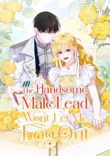 The Handsome Male Lead Won't Let Me Log Out comic