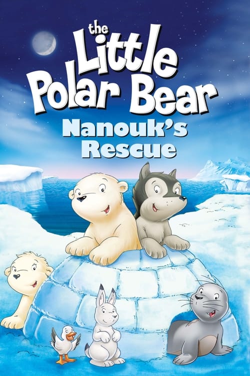 The Little Polar Bear: Nanouk's Rescue animación