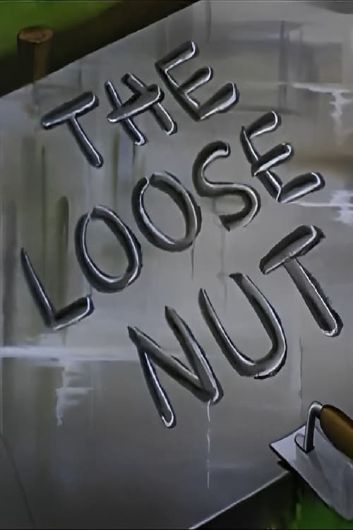 The Loose Nut animación