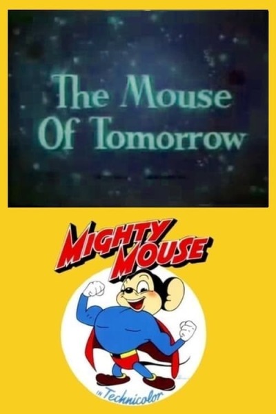 The Mouse of Tomorrow animación